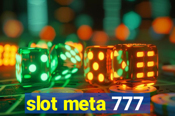 slot meta 777